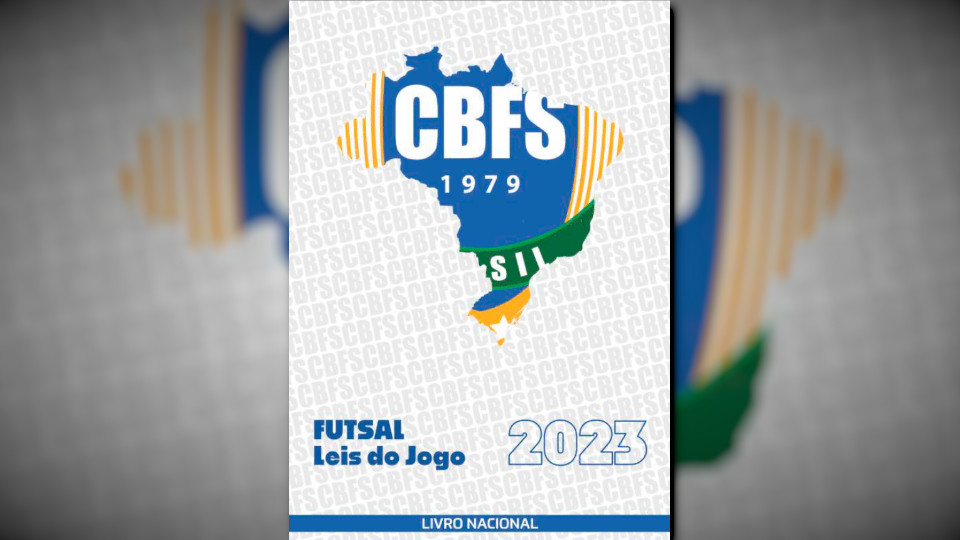 CBFS atualiza Livro Nacional de Regras do Futsal X1 Futsal